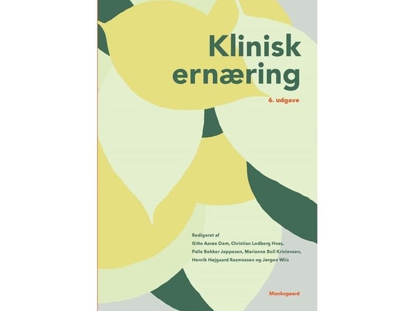 Klinisk ernæring | Gitte Aarøe Dam; Christian Lodberg Hvas; Palle Bekker Jeppesen; Marianne Boll Kristensen; Henrik Højgaard Rasmussen; Jørgen Wiis...