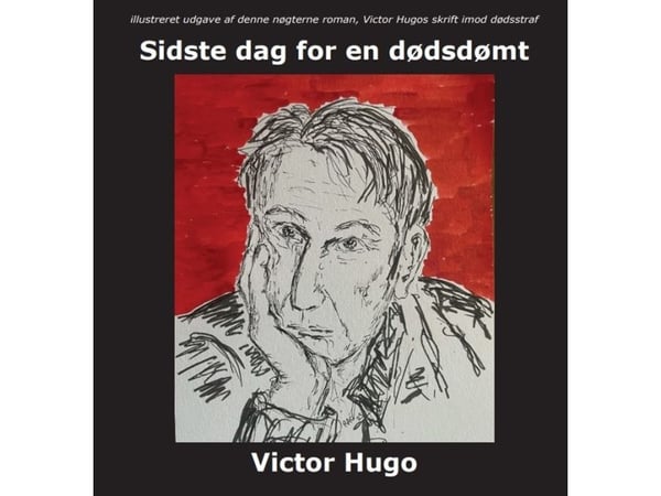Siste dag for en dødsdømt | Victor Hugo | Språk: Dansk