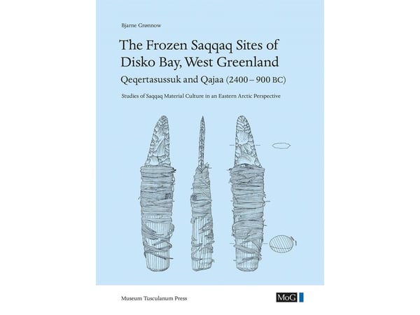 Diskonlahden jäätyneet saqqaq-kohteet Länsi-Grönlannissa: Qeqertasussuk ja Qajaa (2400-900 eKr.) | Bjarne Grønnow | Kieli: Englanti