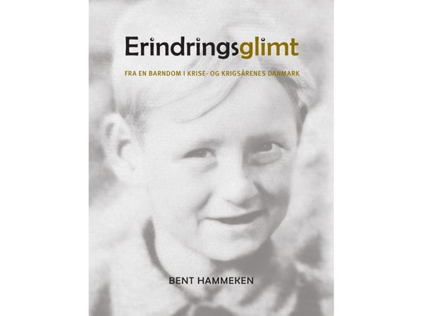 Erindringsglimt | Bent Hammeken | Språk: Dansk