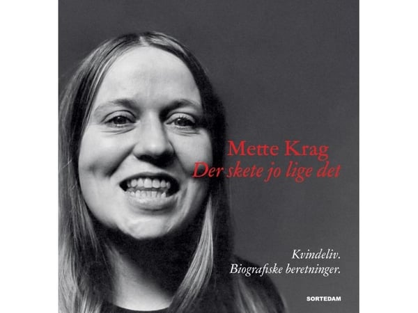 Det skjedde jo akkurat det | Mette Krag | Språk: Dansk