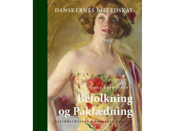 Danskernes billedskatt. Befolkning og klær | Mona Rasmussen | Språk: Dansk