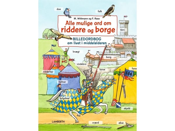 Alle mulige ord om riddere og borgere | Monika Wittmann | Språk: Dansk