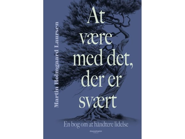 Ollakseen sen kanssa on erittäin | Martin Holmgaard Laursen | Kieli: Tanska