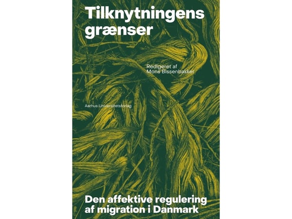 Gränser för anknytning | Lene Myong, Asta Smedegaard, Sofie Jeholm och Michael Nebeling | Språk: Danska