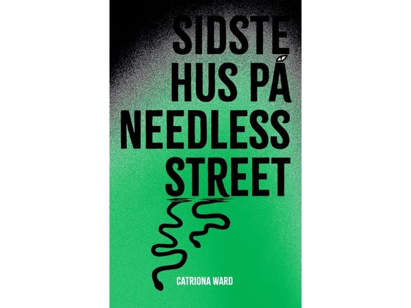 LAST HOUSE ON NEEDLESS STREET | Catriona Ward | Kieli: Tanska