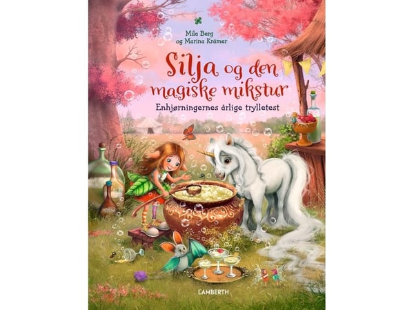 Silja og den magiske miksturen | Mila Berg | Språk: Dansk