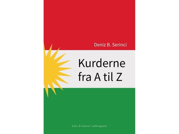 Kurdere fra A til Å | Deniz B. Serinci | Språk: Dansk
