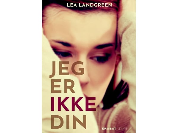 En ole sinun | Lea Landgreen | Kieli: Tanska