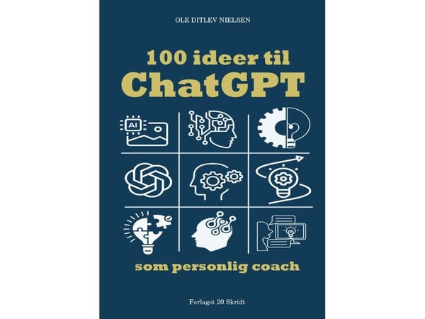 100 ideer for ChatGPT som personlig coach | Ole Ditlev Nielsen | Språk: Dansk