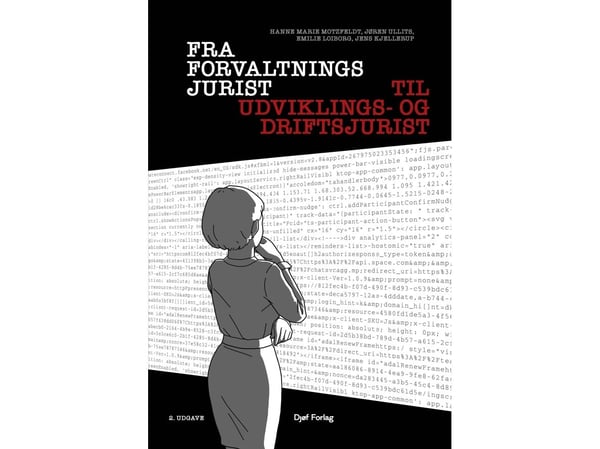 Hallintojuristista kehitys- ja toimintojuristiksi | Hanne Marie Motzfeldt , Jøren Ullits , Jens Kjellerup | Kieli: Tanska