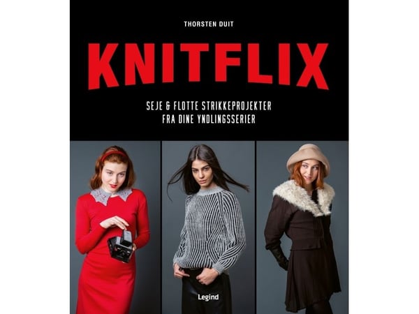 KNITFLIX - kule og fine strikkeprosjekter fra dine favorittserier | Torsten Duit | Språk: Dansk