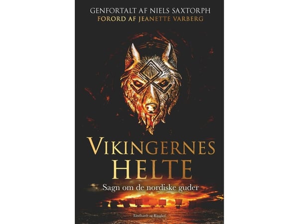 Vikingarnas hjältar. Sägner om de nordiska gudarna | Niels Saxtorph | Språk: Danska