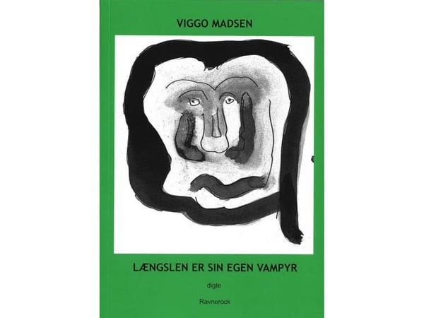 Lengselen er sin egen vampyr | Viggo Madsen | Språk: Dansk