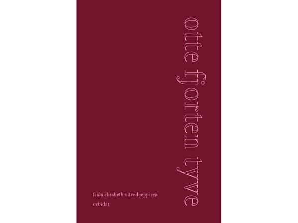 otte fjorten tjue | Frida Elisabeth Vitved Jeppesen | Språk: Dansk