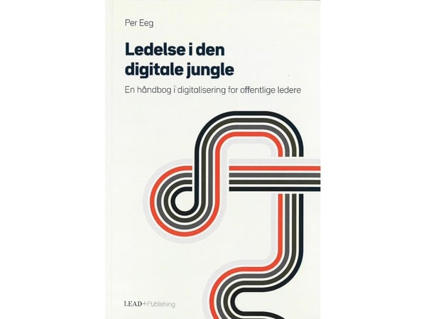 Ledelse i den digitale jungelen | Per Eeg | Språk: Dansk
