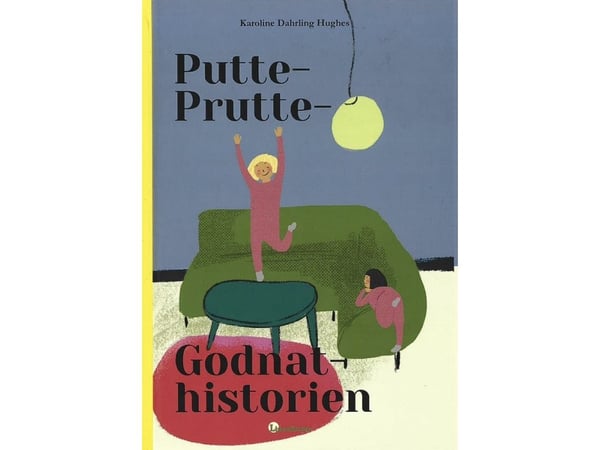 Putte-Prutte-Godnat-historien | Karoline Dahrling Hughes | Språk: Dansk