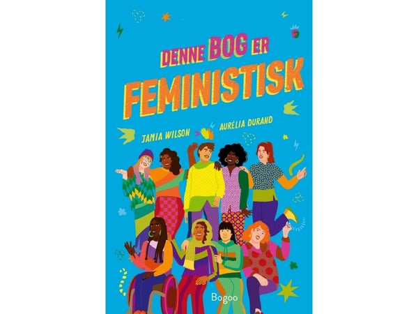 Tämä kirja on feministinen | Jamia Wilson | Kieli: Tanska