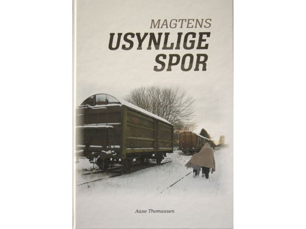 Maktens usynlige spor | Aase Thomassen | Språk: Dansk
