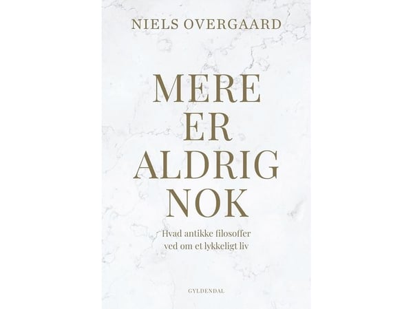Mer er aldri nok | Niels Overgaard | Språk: Dansk