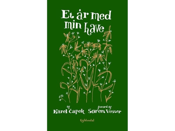 Ett år i hagen min | Karel Capek | Språk: Dansk Ett år i hagen min | Karel Capek | Språk: Dansk