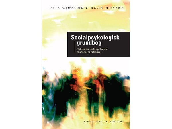 Sosialpsykologisk grunnbok | Peik Gjøsund | Språk: Dansk