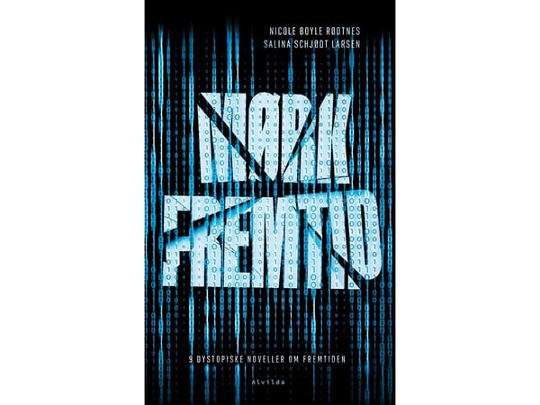 Mørk framtid | Nicole Boyle Rødtnes, Salina Schjødt Larsen | Språk: Dansk