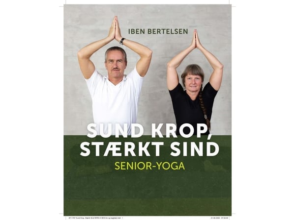 Sund kropp starkt sinne. Senior-yoga. | Iben Bertelsen | Språk: Danska