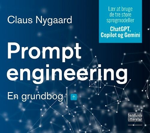 Prompt engineering | Claus Nygaard | Språk: Danska