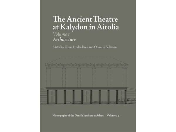 Kalydonin muinainen teatteri Aitoliassa, osa 1-2 | Rune Frederiksen og Olympia Vikatou | Kieli: Englanti