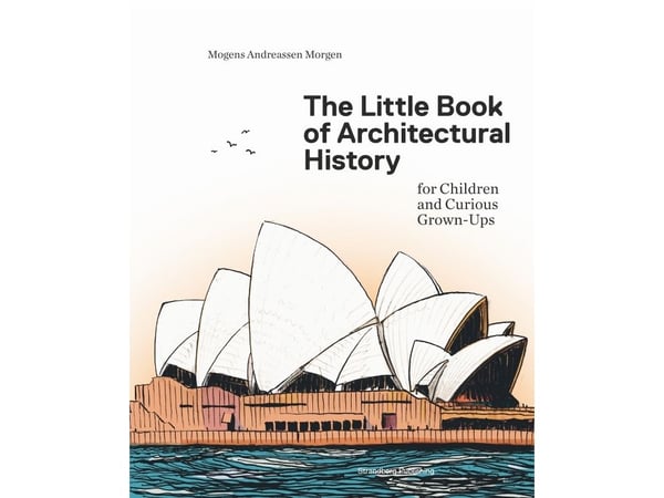 The Little Book of Architectural History | Mogens A. Morgen | Kieli: Tanska