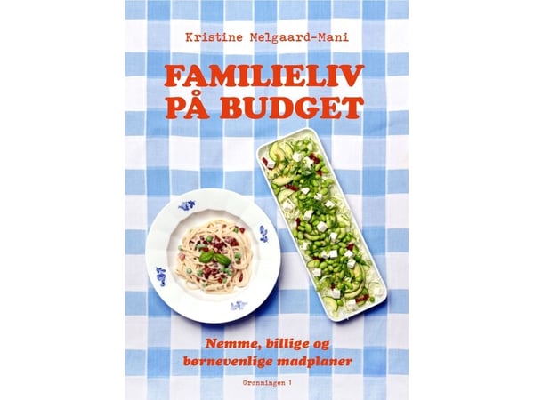 Familieliv på budsjett | Kristine Melgaard-Mani | Språk: Dansk