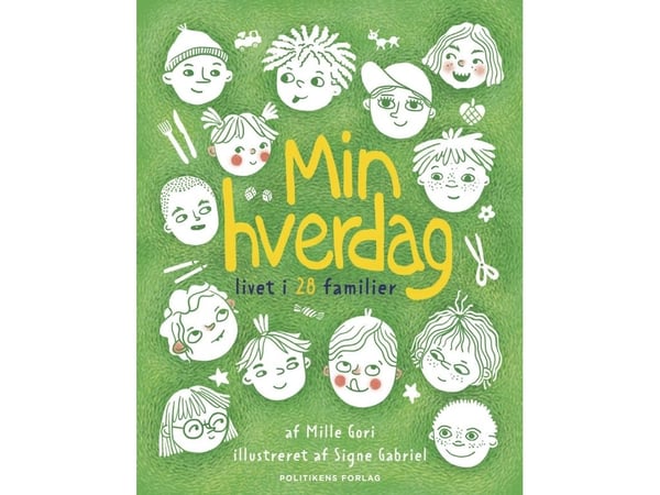 Min hverdag – livet i 28 familier | Mille Gori | Språk: Dansk