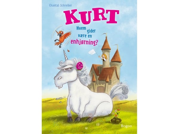 Kurt: Hvem gidder å være en enhjørning | Chantal Schreiber | Språk: Dansk Kurt: Hvem gidder å være en enhjørning | Chantal Schreiber | Språk: Dansk