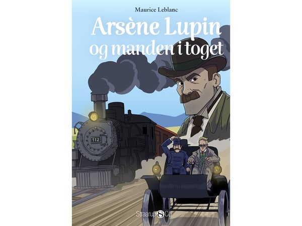 Arsène Lupin og manden i toget | Maurice LeBlanc