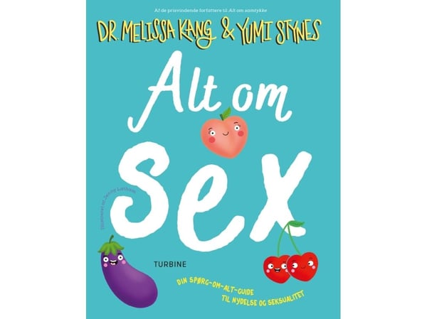 Allt om sex | Yumi Stynes och Dr. Melissa Kang | Språk: Danska