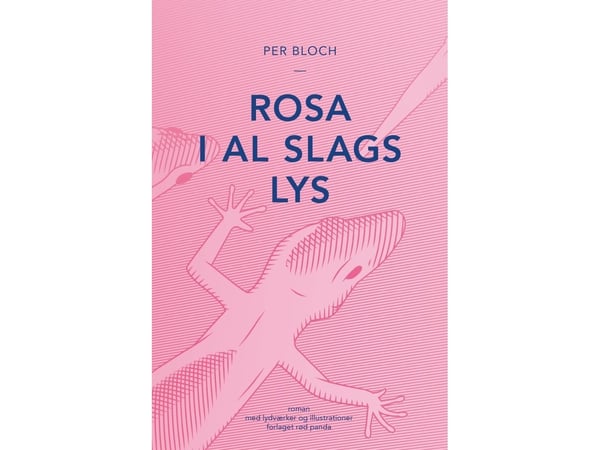 Rosa i allt slags ljus | Per Bloch | Kieli: Tanska