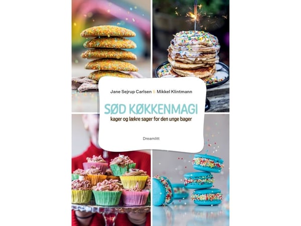 Søt kjøkkenmagi.. | Jane Sejrup Carlsen & Mikkel Klintmann | Språk: Dansk