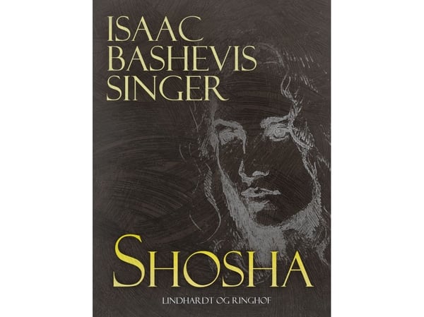 Shosha | Isaac Bashevis Singer | Kieli: Tanska