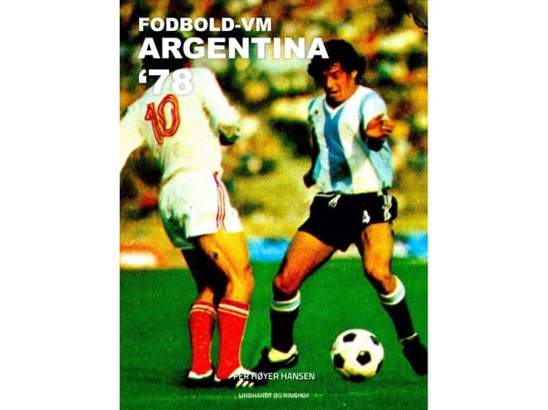 Fotball-VM Argentina 78 | Per Høyer Hansen | Språk: Dansk