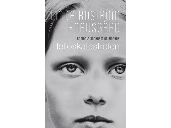 Helioskatastrofen | Linda Boström Knausgård