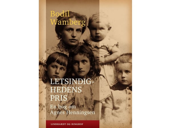 Ulikhetens pris: En bok om Agnes Henningsen – Bodil Wamberg | Språk: Dansk