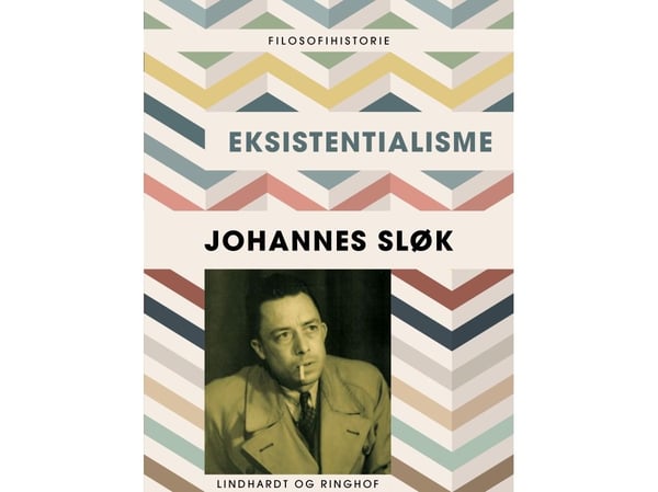 Eksistentialismi | Johannes Sløk | Kieli: Tanska