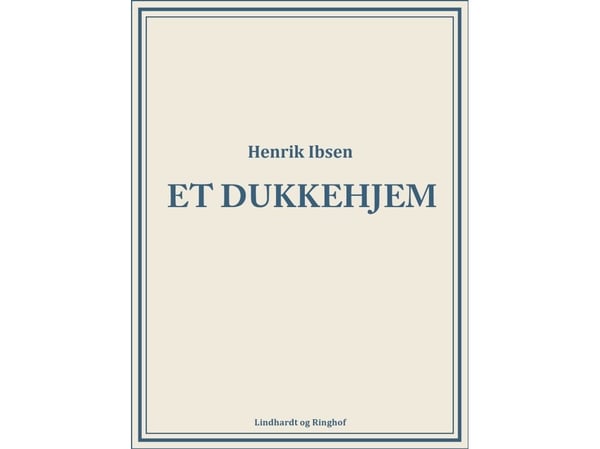 Ett dockhem | Henrik Ibsen | Språk: Danska