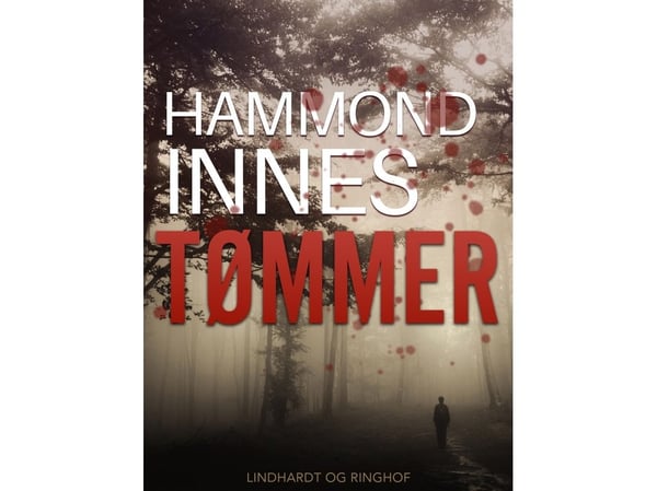 Tømmer | Hammond Innes | Språk: Dansk