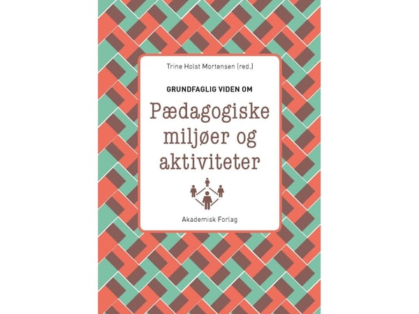 Grunnleggende kunnskap om pedagogiske miljøer og aktiviteter | Språk: Dansk