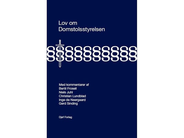 Lov om Domstolsstyrelsen. Gerd Sinding m.fl. | Språk: Dansk