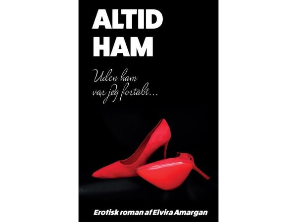 ALTID HAM | Elvira Amargan | Språk: Dansk