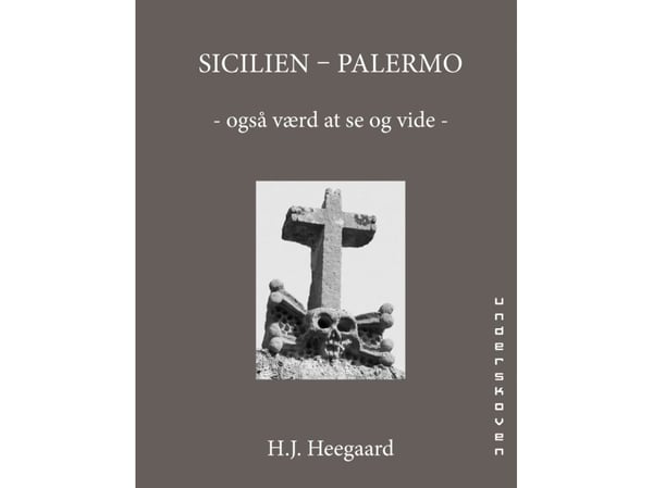 Sicilien - Palermo m.m. | H. J. Heegaard | Språk: Dansk