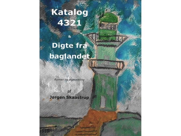 Katalog 4321 & Dikt fra bygda | Jørgen Skaastrup | Språk: Dansk